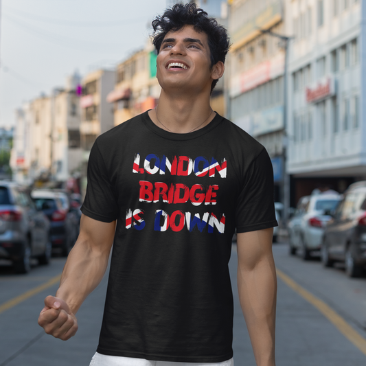 London Bridge is Down T-Shirt